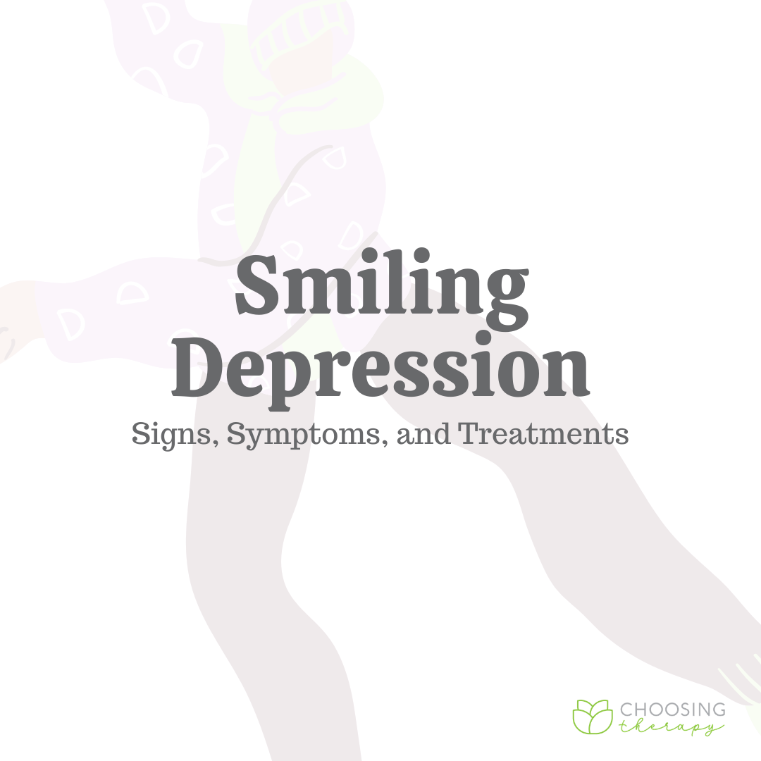 Smiling Depression: Signs, Symptoms, & Treatments