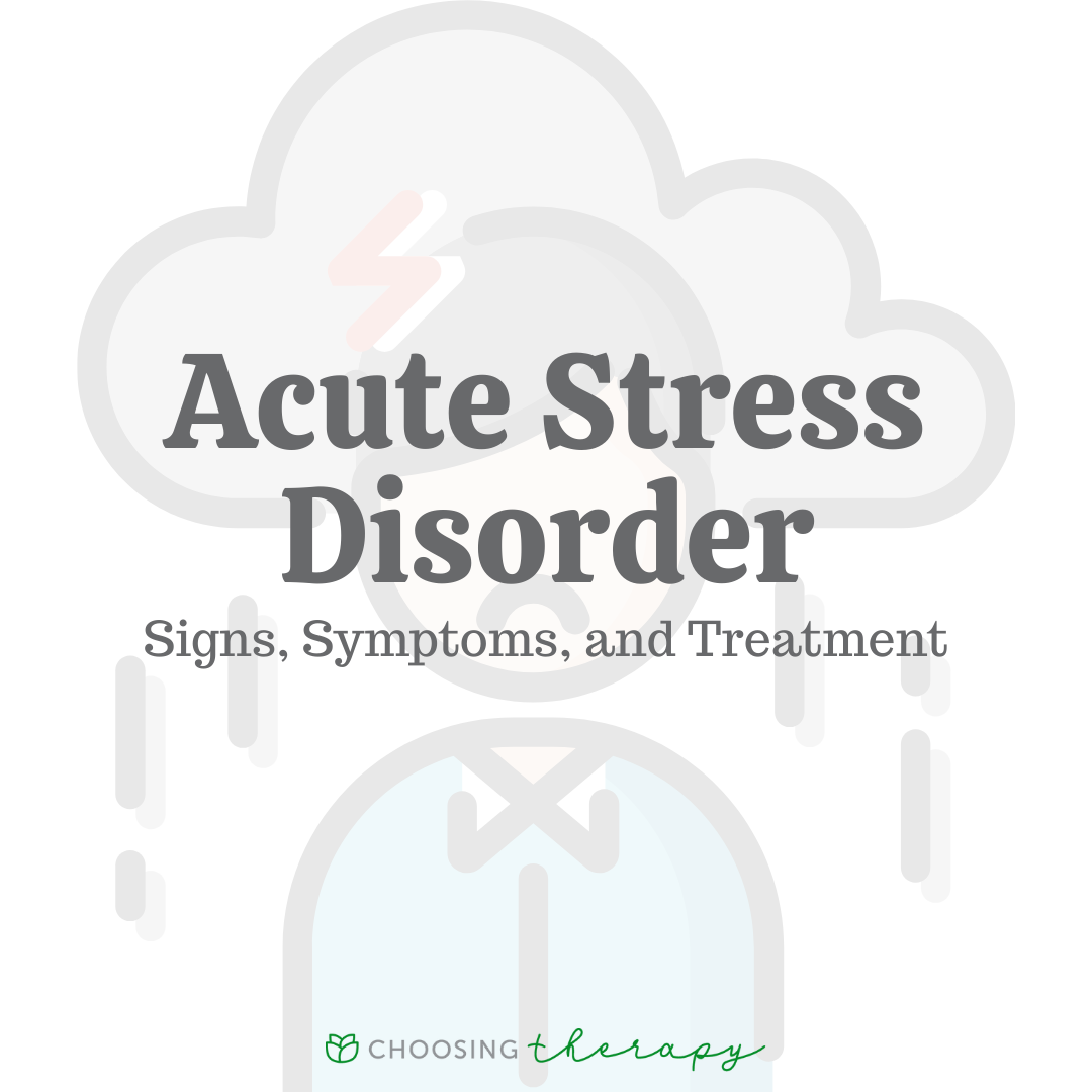 acute-stress-disorder-signs-symptoms-treatment