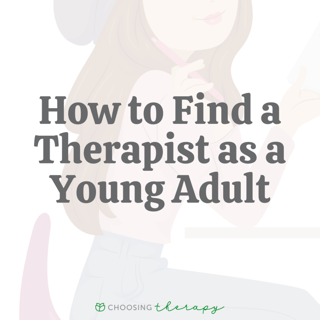 Learn More About Young Adults | ChoosingTherapy.com