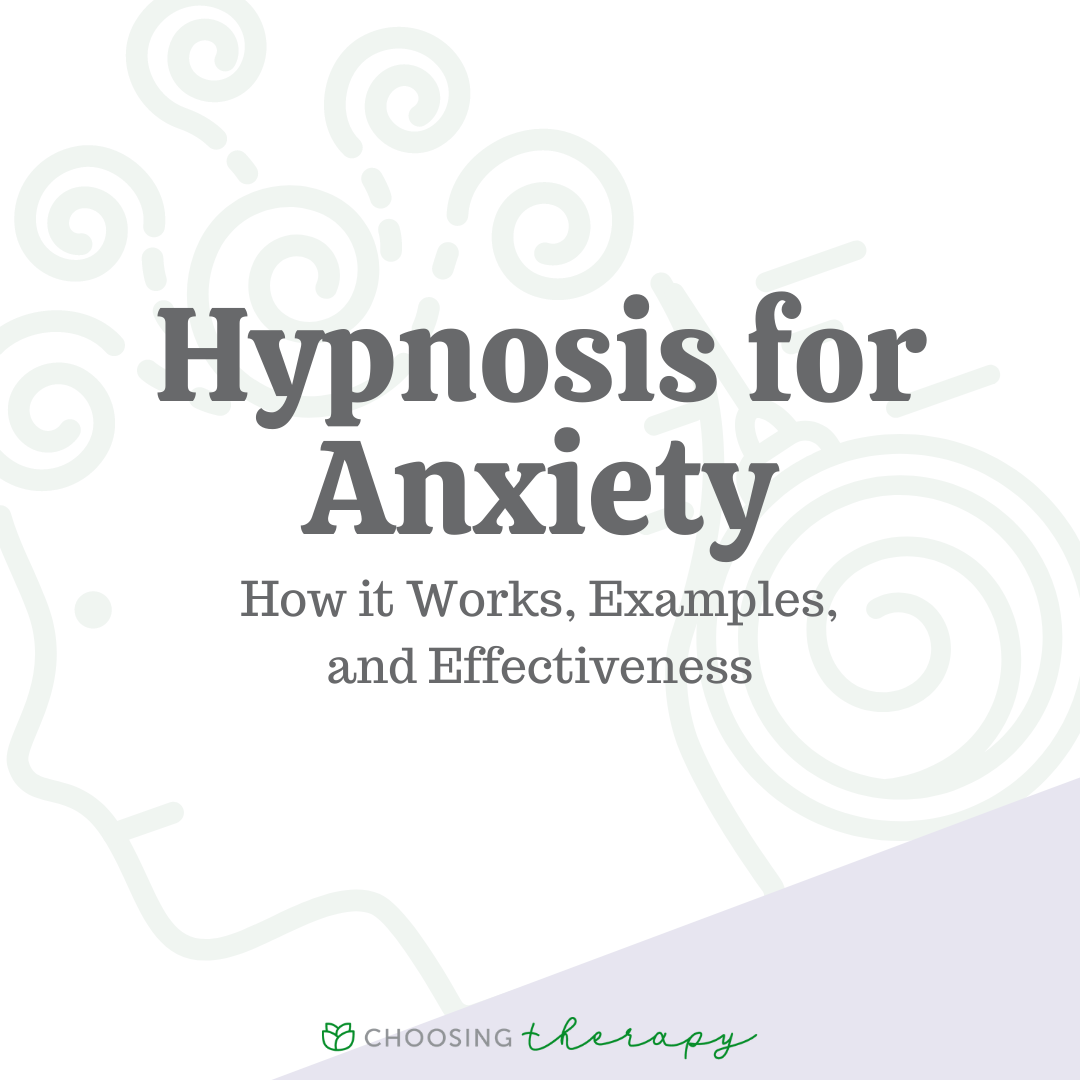 Hypnosis for Anxiety: How It Works, Examples, & Effectiveness