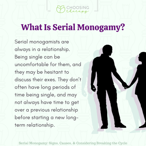 Serial Monogamy: Signs, Causes, & Breaking the Cycle