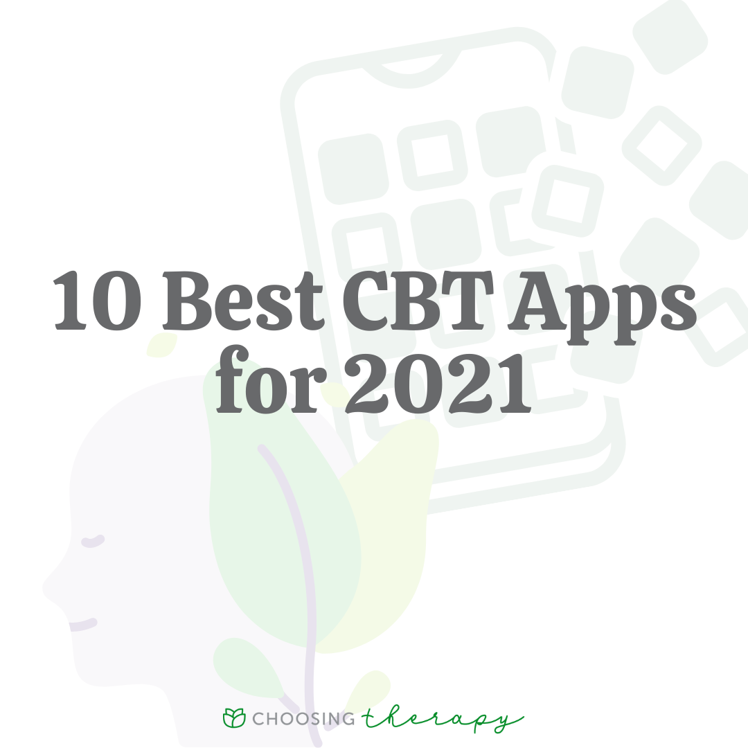 10-best-cbt-apps-for-2021-choosing-therapy