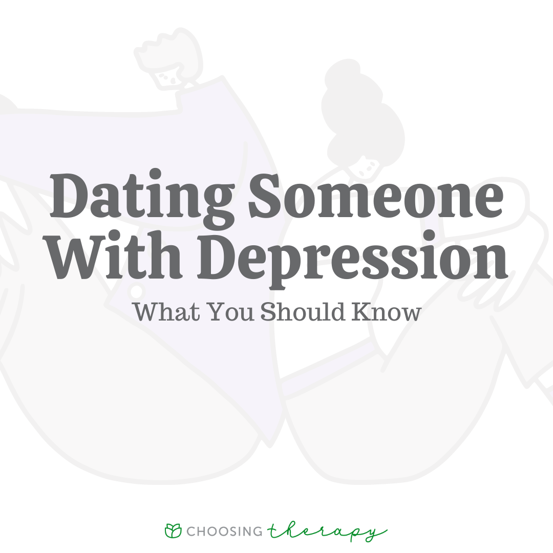 19 Tips For Dating Someone With Depression