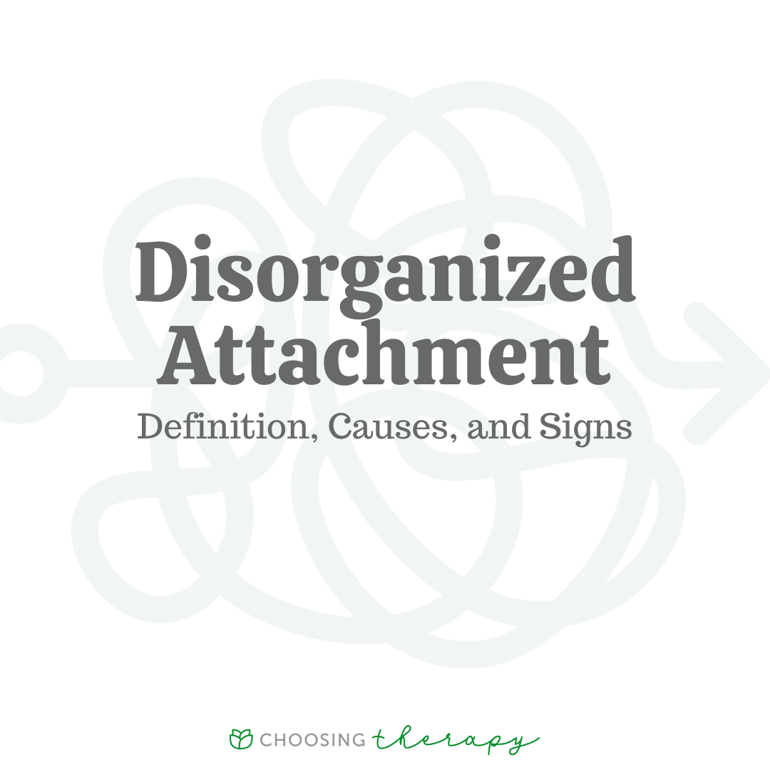 What Is Disorganized Attachment?