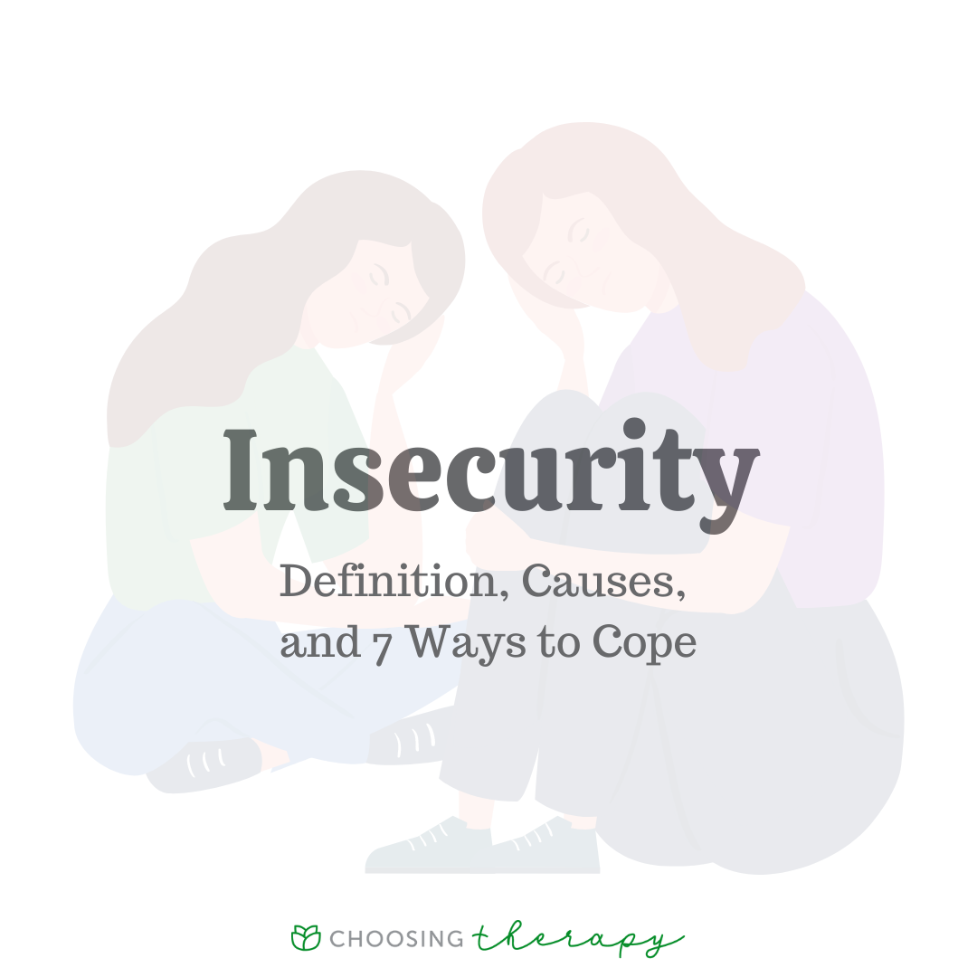 Insecurity Definition Causes 11 Ways To Cope