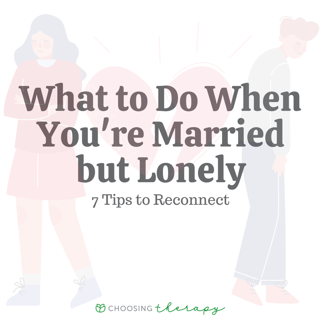 What to Do When Youre Married and Lonely 13 Tips to Reconnect pic