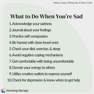 Sadness: Causes, Getting Help, & 10 Ways to Cope