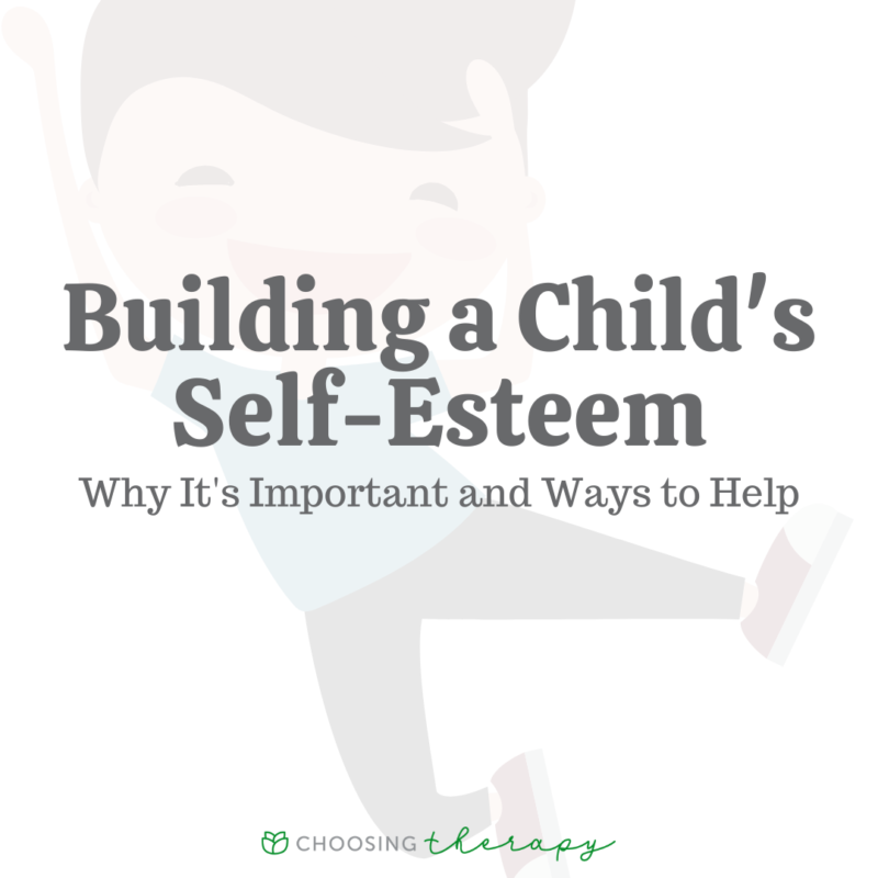 Building a Child's Self-Esteem: Why It's Important & 9 Ways To Help