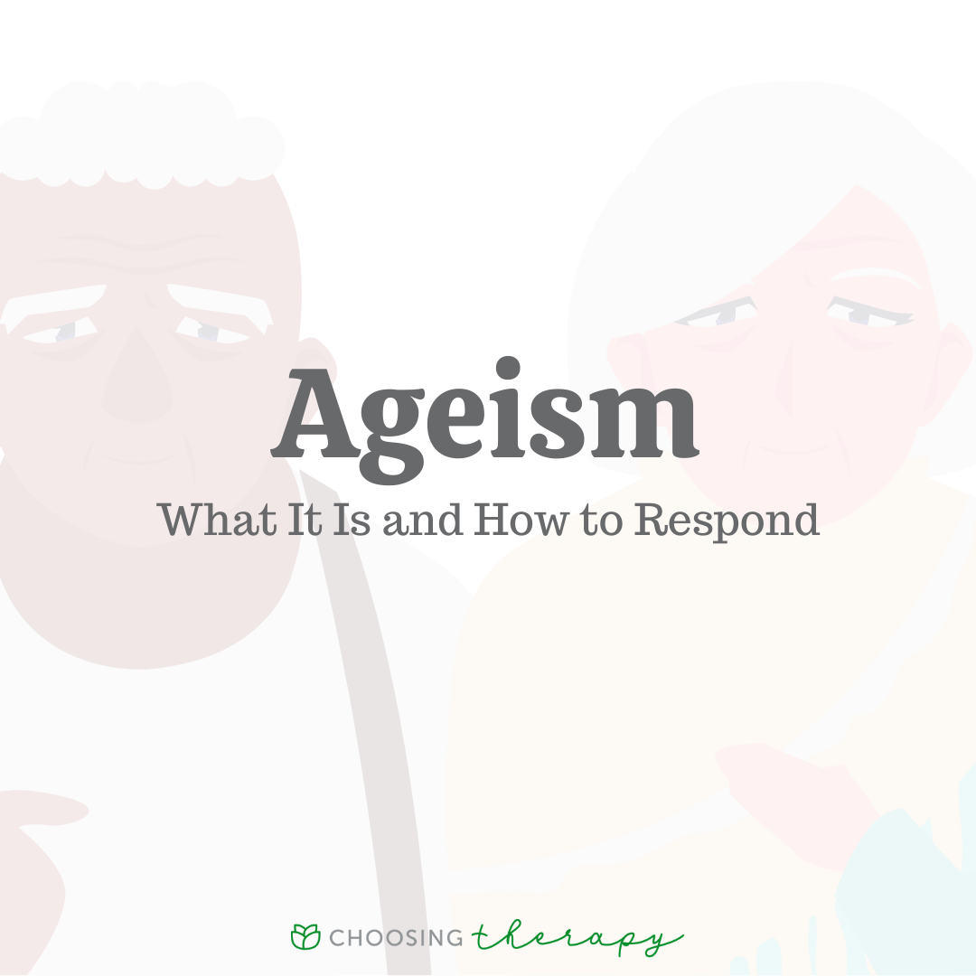 what-is-ageism-and-how-to-respond-to-it-in-a-healthy-way