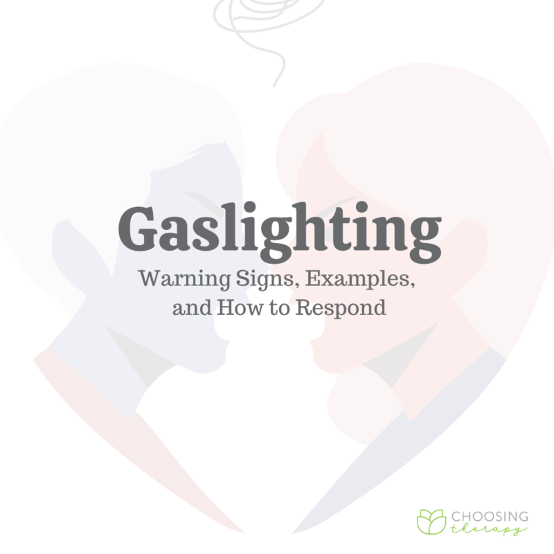 Gaslighting: Warning Signs, Examples, & How To Respond