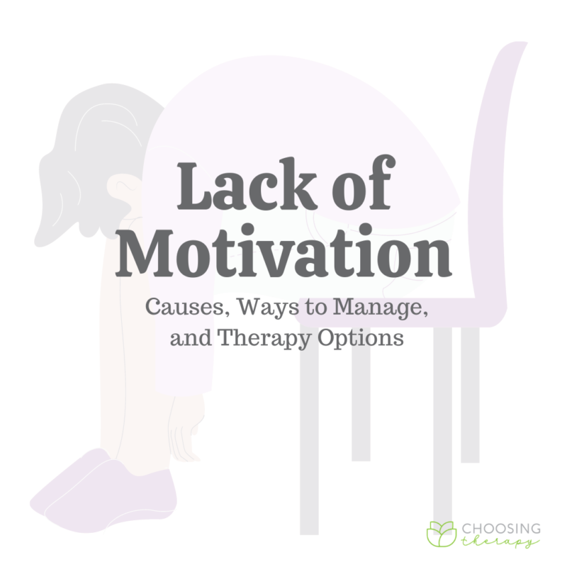 Lack of Motivation: Causes, Ways to Manage, & Therapy Options