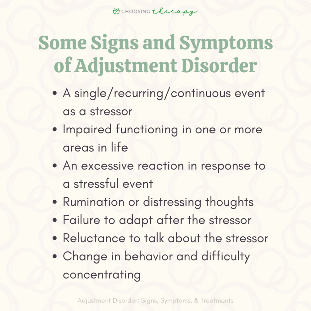 Adjustment Disorder Signs Symptoms And Treatments Choosing Therapy 8172