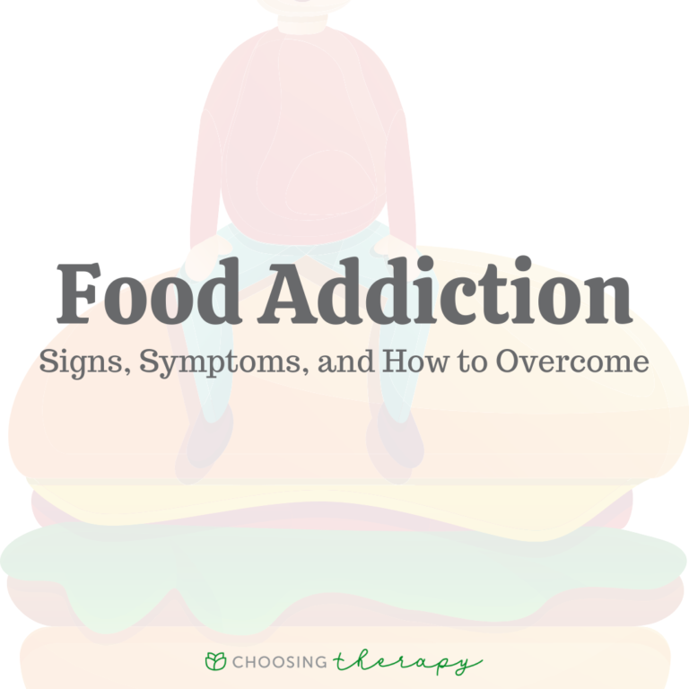 Food Addiction: Signs, Symptoms & How To Overcome - Choosing Therapy