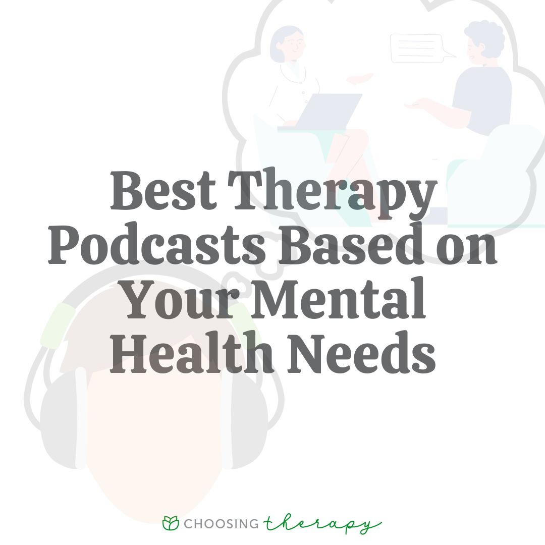 15-best-therapy-podcasts-choosing-therapy