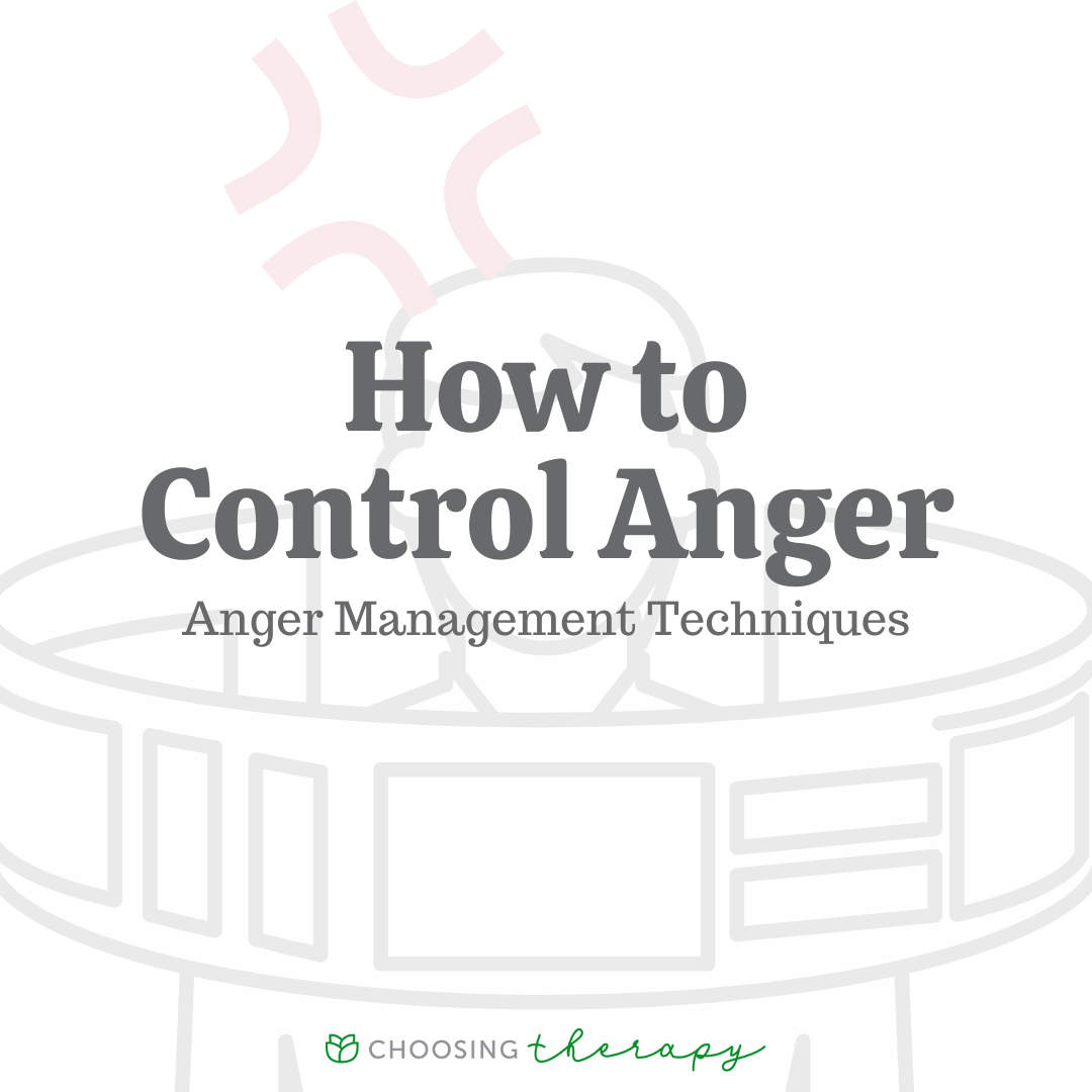 How To Control Your Anger 24 Tips Strategies Choosing Therapy