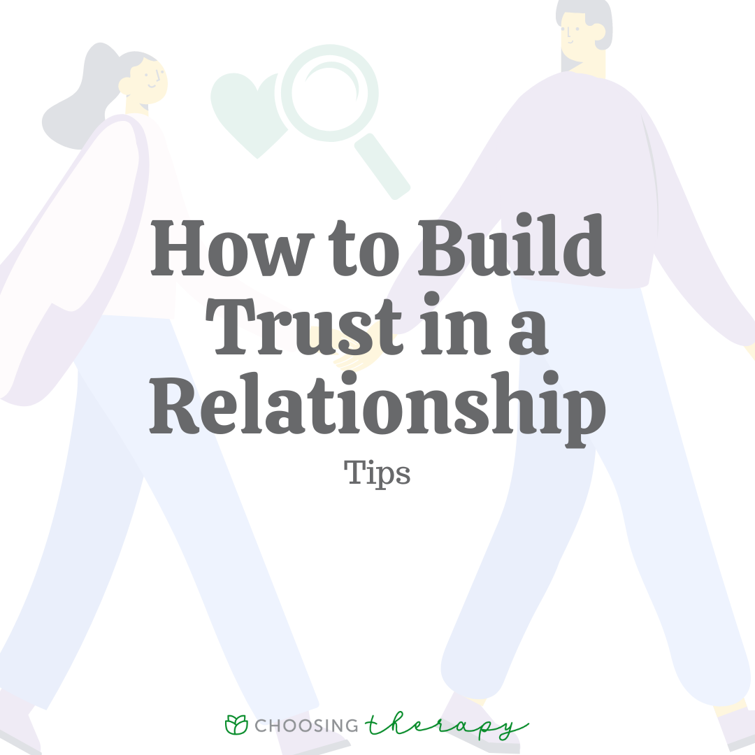 How To Build Trust In A Relationship 22 Tips