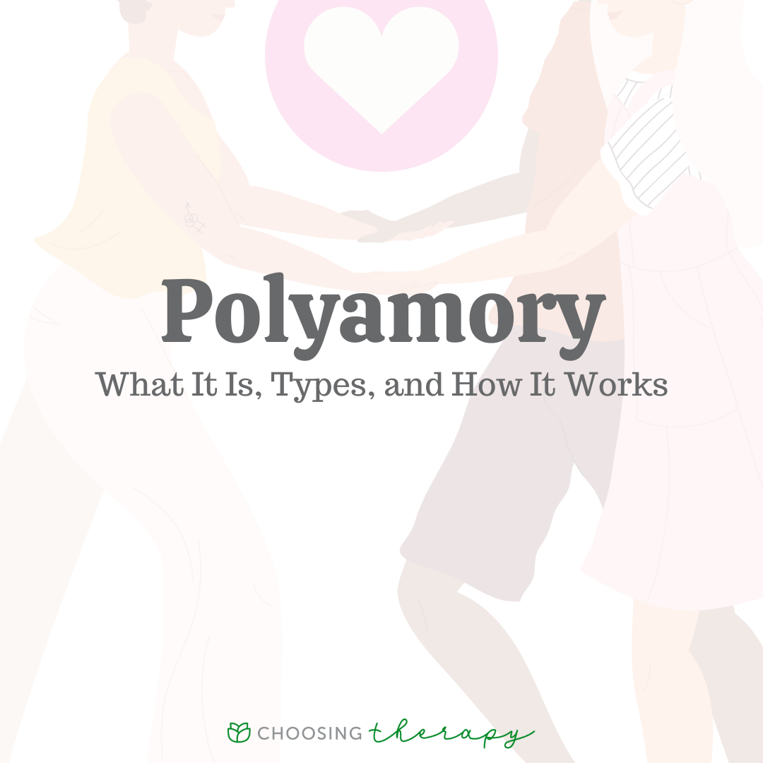 Polyamory What It Is Types How It Works