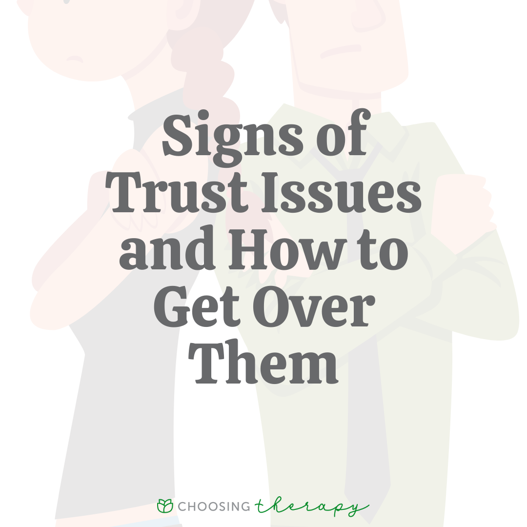 13 Signs Of Trust Issues How To Trust Again