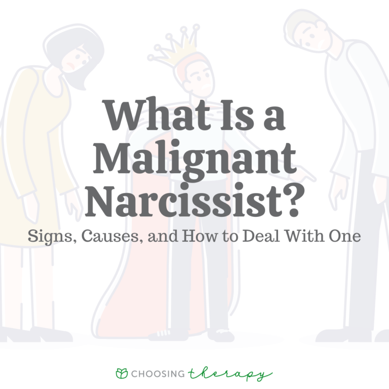 10 Signs You Are Dealing with a Malignant Narcissist