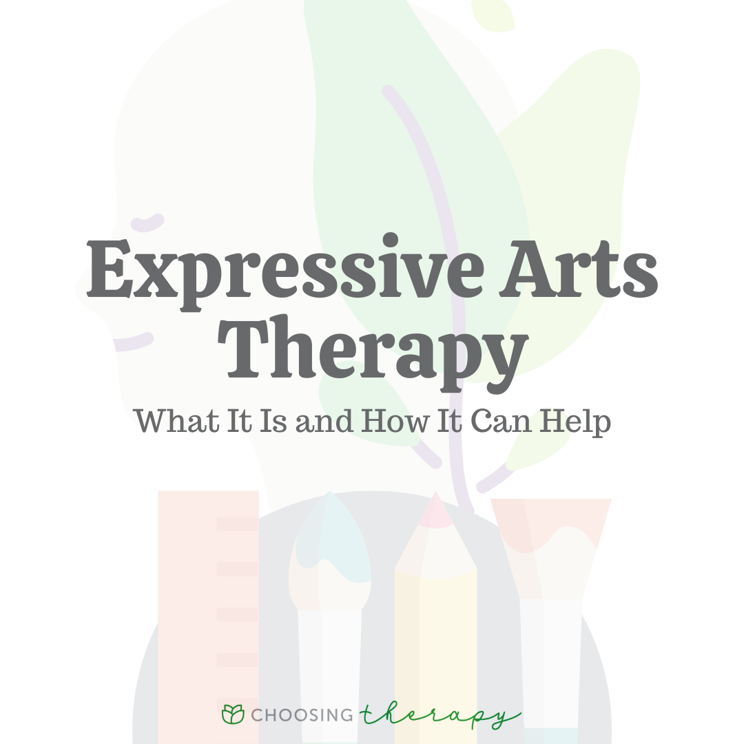 Expressive Arts Therapy What It Is And How It Can Help Choosing Therapy