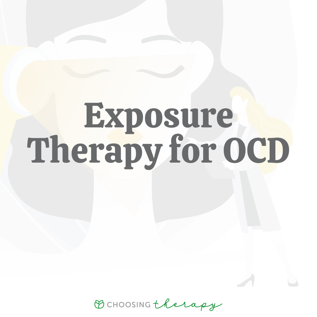 Exposure Therapy For OCD How It Works Examples Effectiveness 