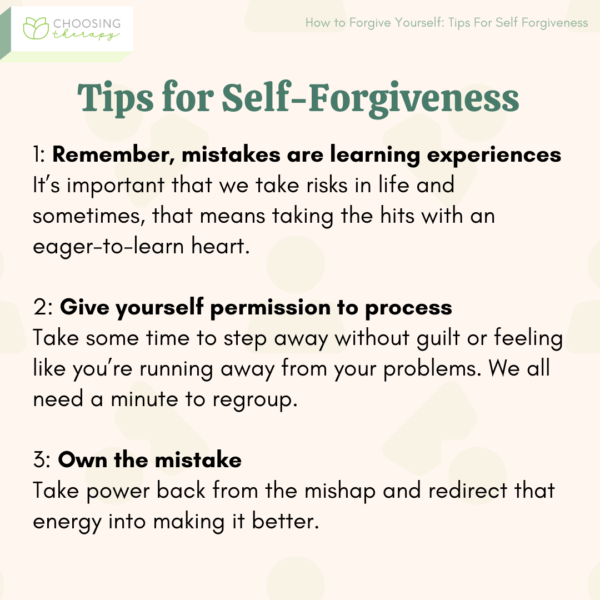 How to Forgive Yourself: 9 Tips For Self Forgiveness - Choosing Therapy