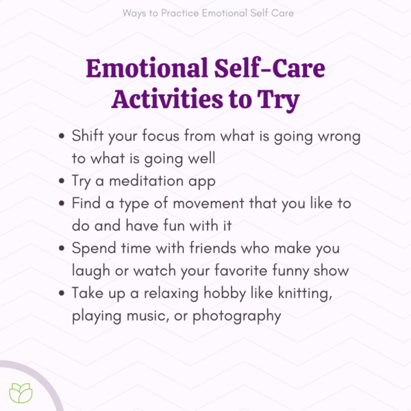 11 Ways to Practice Emotional Self Care - Choosing Therapy