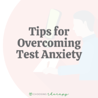 17 Tips For Overcoming Test Anxiety - Choosing Therapy