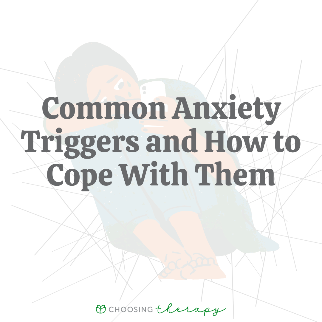 17 Anxiety Triggers & How to Deal With Them