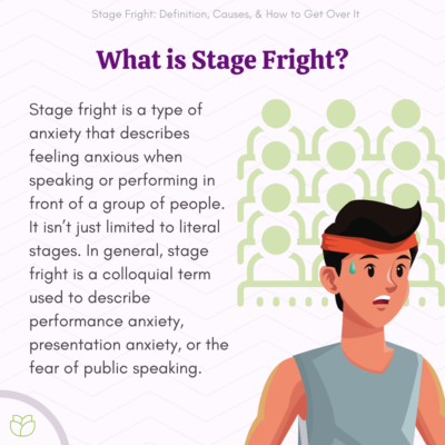 Stage Fright: Definition, Causes, & How To Get Over It