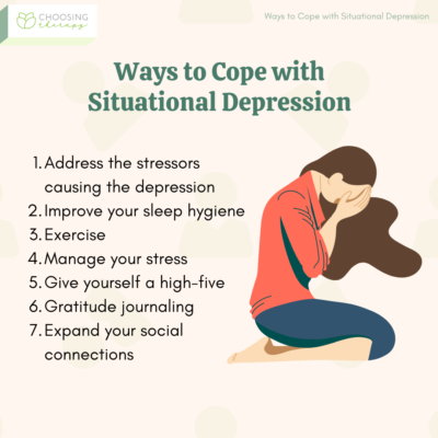 7 Ways to Cope With Situational Depression - Choosing Therapy