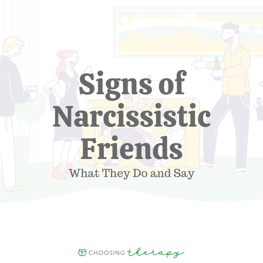 16 Signs Your Friend Is A Narcissist What They Say Do