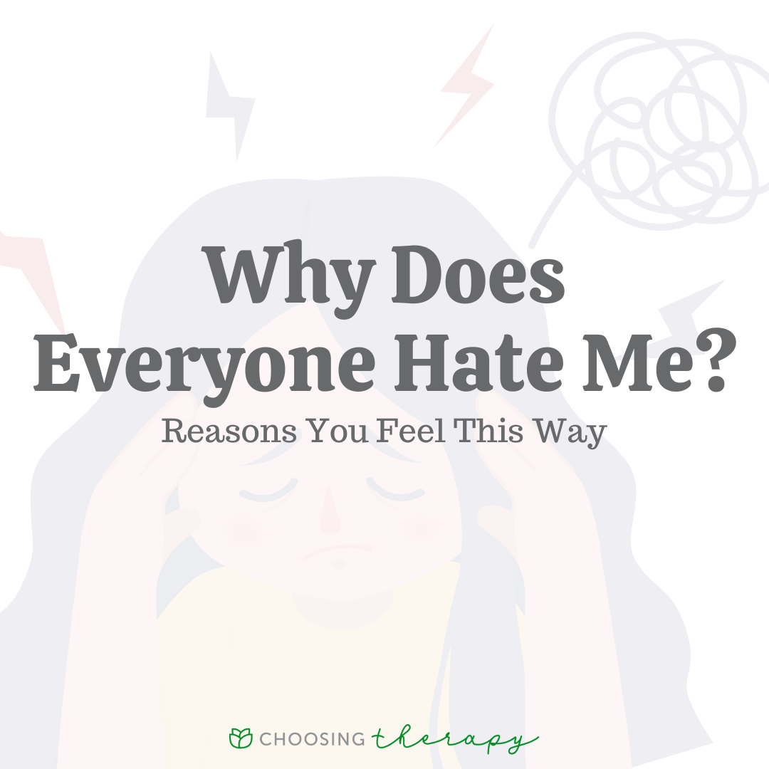 What To Do When You Feel Like Everyone Hates You