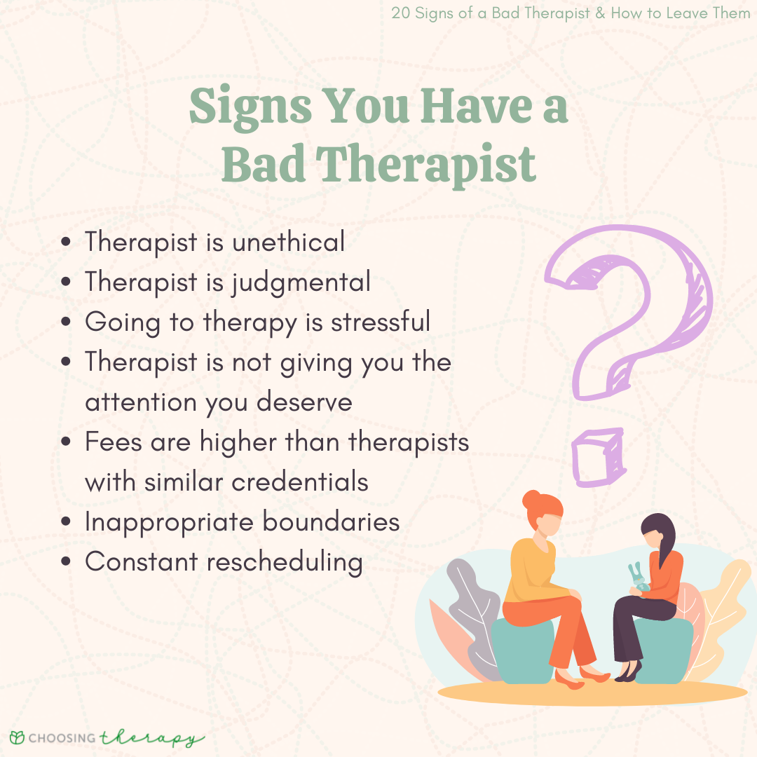 25 Signs You Have A Bad Therapist And When To Leave Them