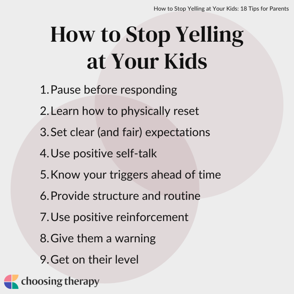 How to Stop Yelling at Your Kids: 17 Tips for Parents - Choosing Therapy