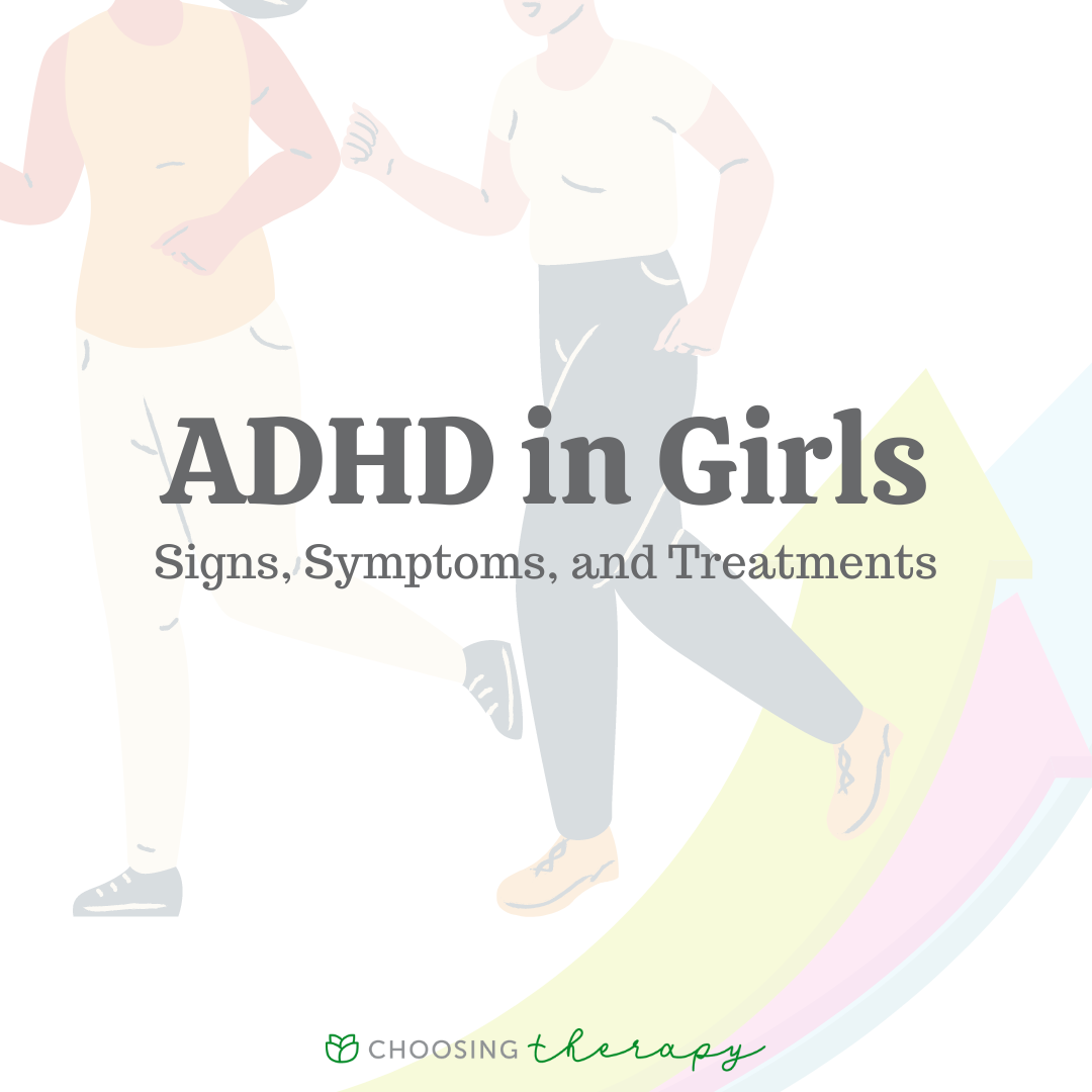 Adhd In Girls Signs Symptoms And Treatments