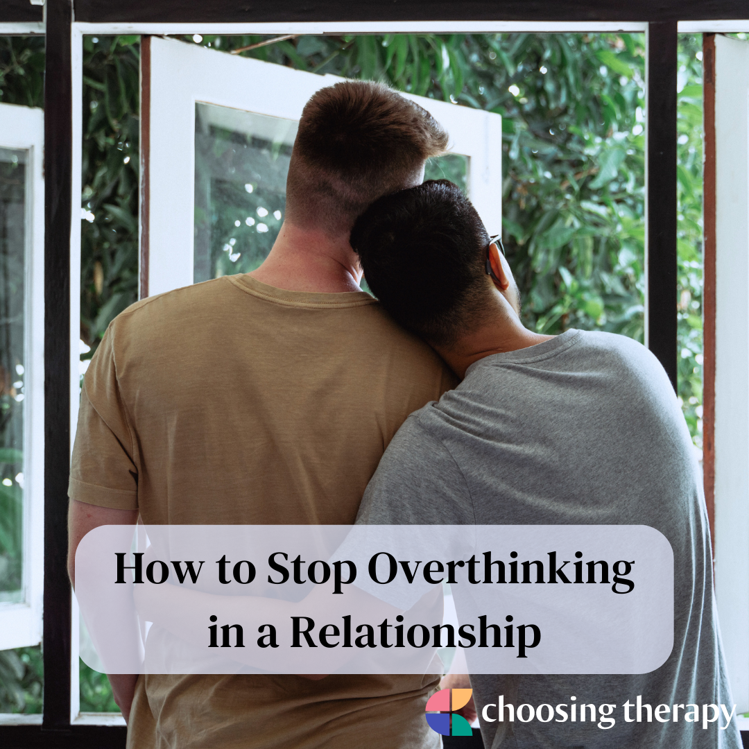 Stop Overthinking Your Relationship: Break The Cycle Of Anxious ...