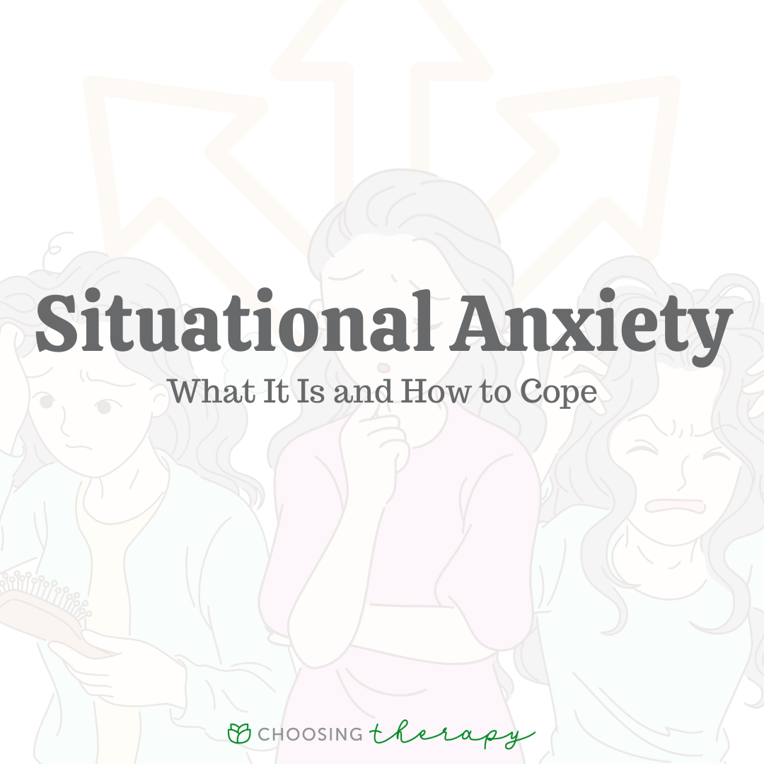 What Is Situational Anxiety?