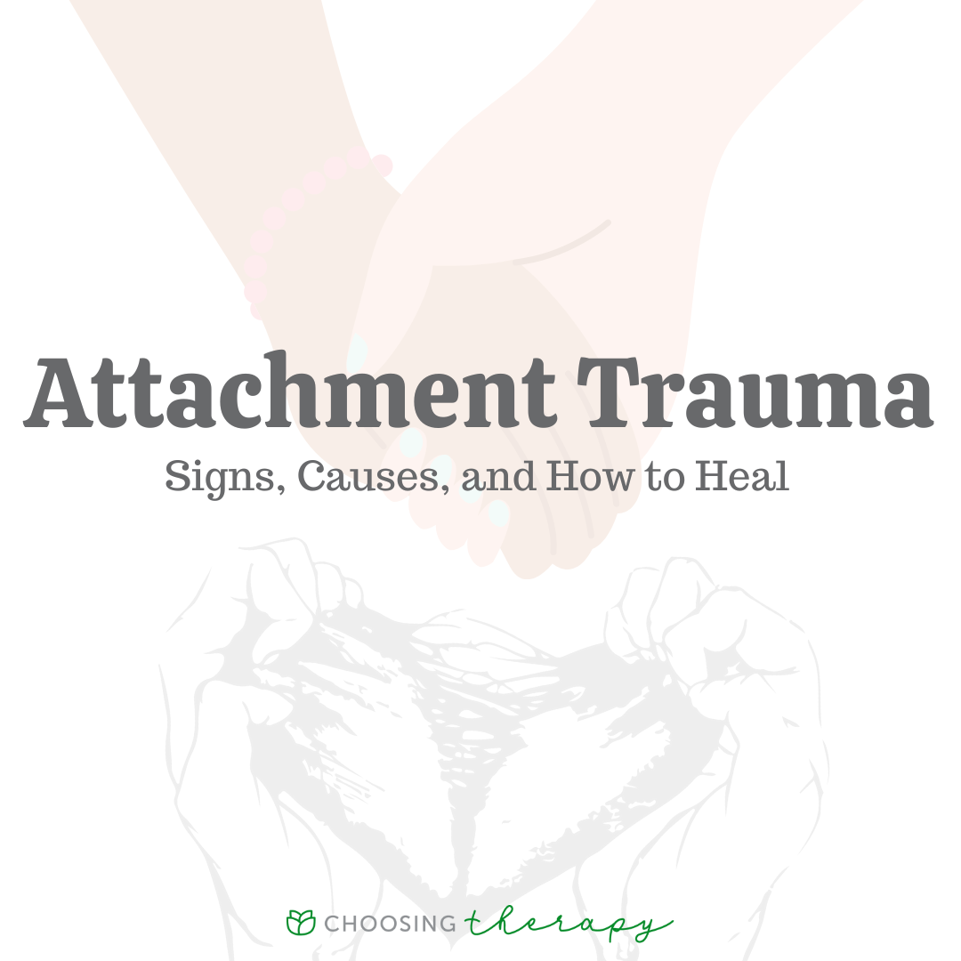 What Is Attachment Trauma 