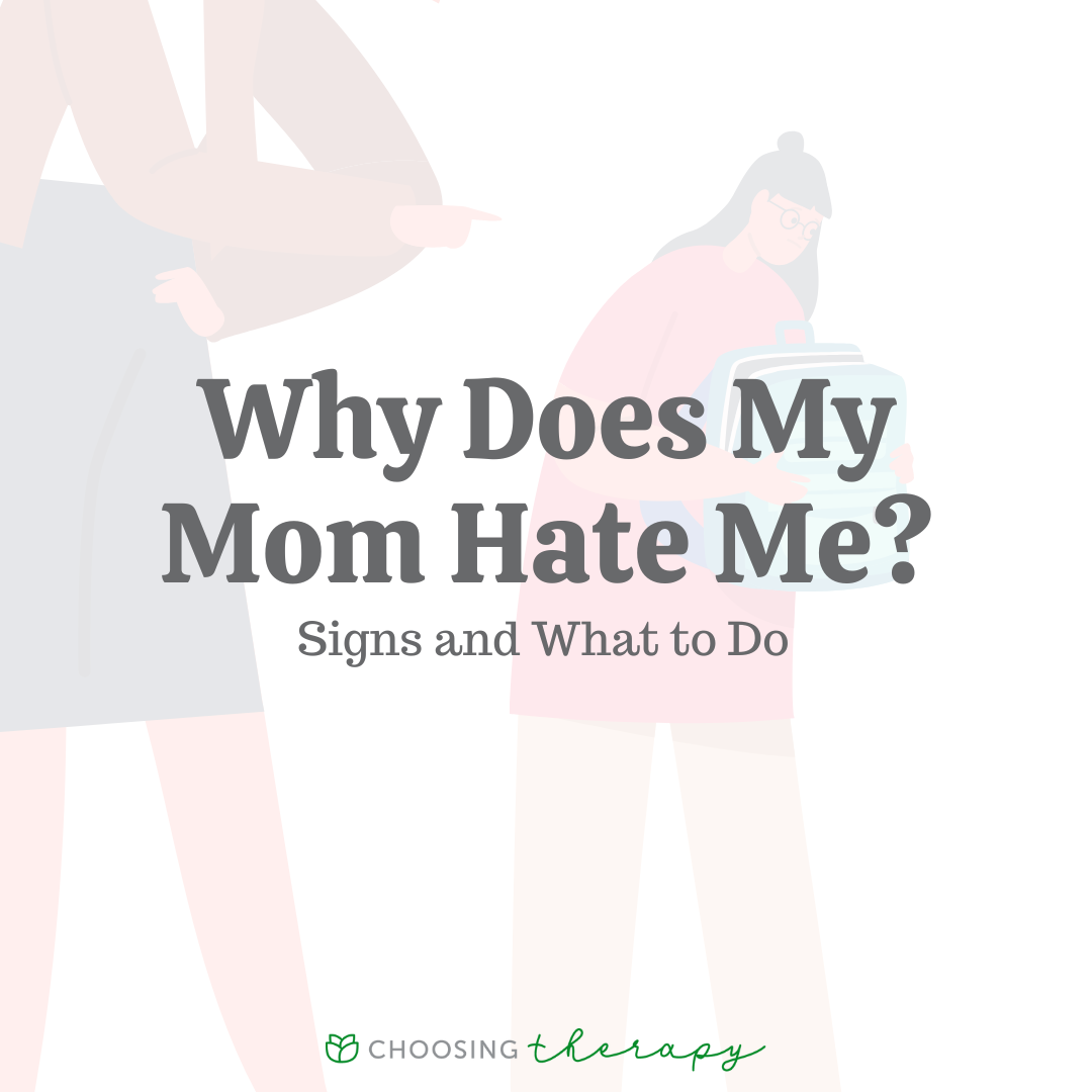 What To Do If You Think Your Mom Hates You