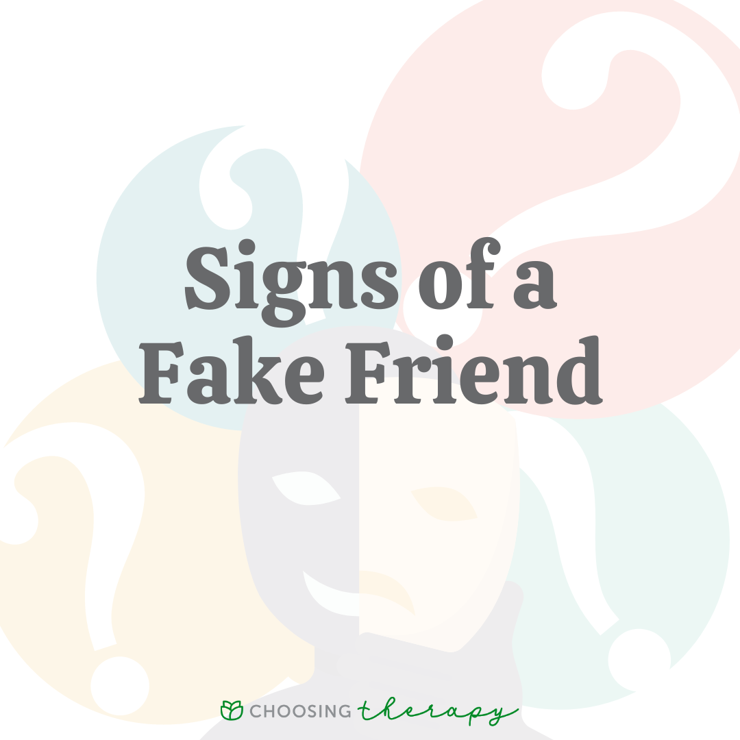 15 Signs Of A Fake Friend What To Do About Them 