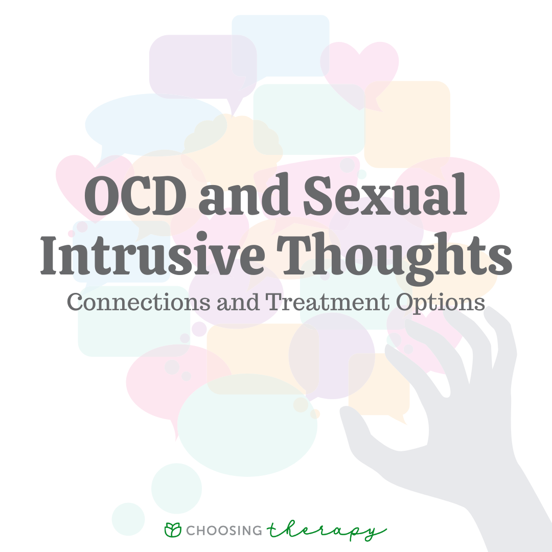 https://www.choosingtherapy.com/wp-content/uploads/2022/08/large-FT-OCD-and-Sexual-Intrusive-Thoughts.png
