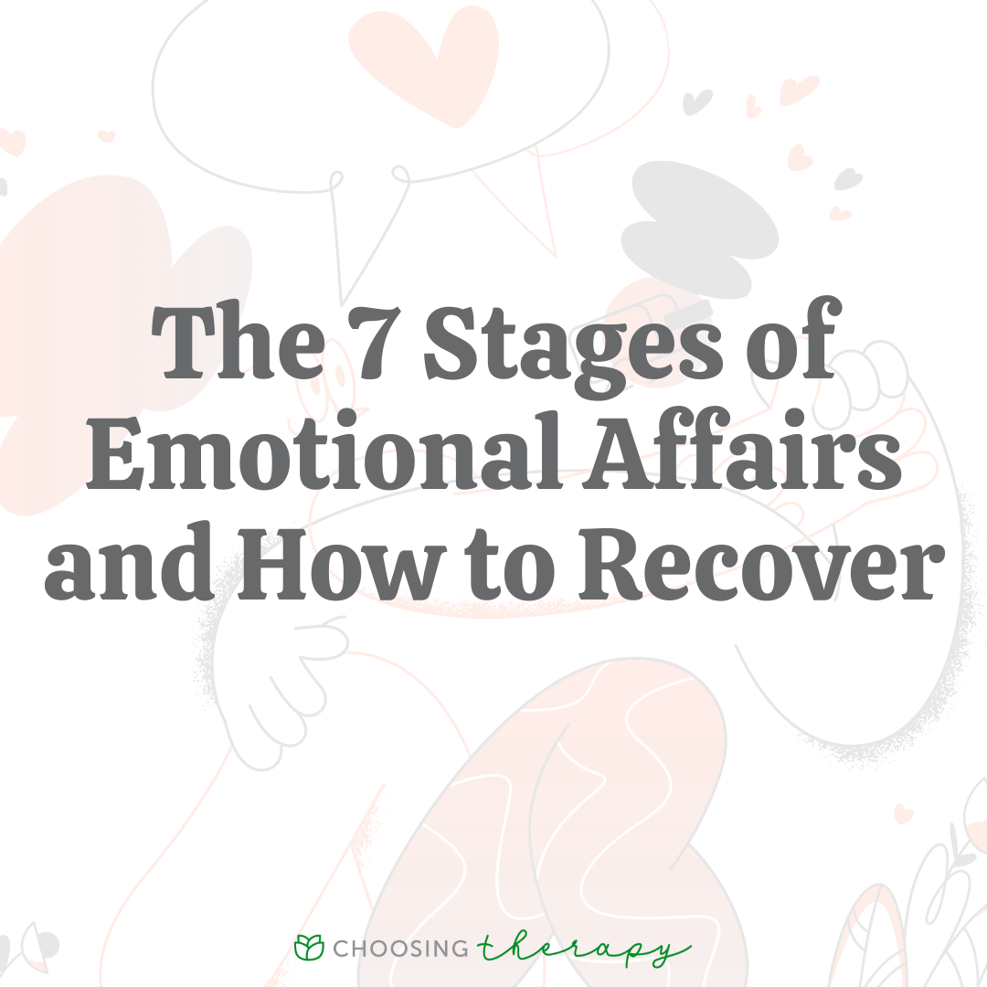 The 7 Stages Of Emotional Affairs And How To Recover 