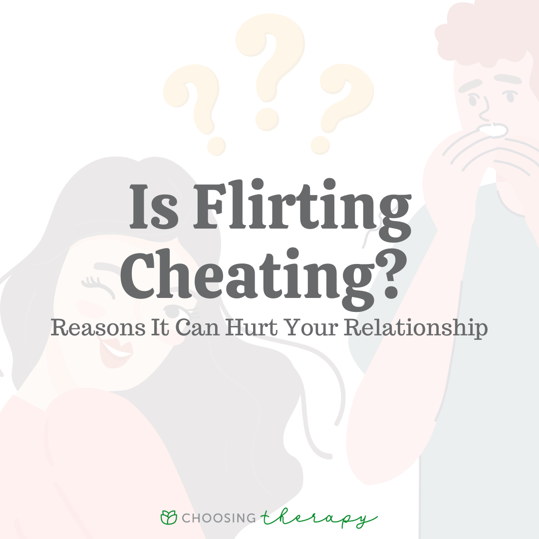 Is Flirting Considered Cheating It Might Be More Complicated Than You Think