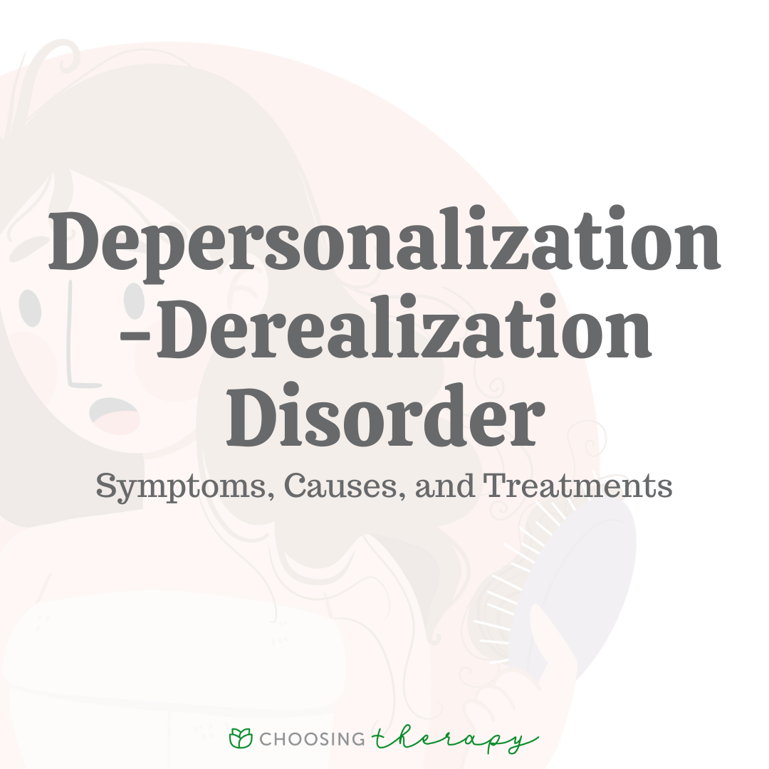 What Is Depersonalization Derealization Disorder DPDR 