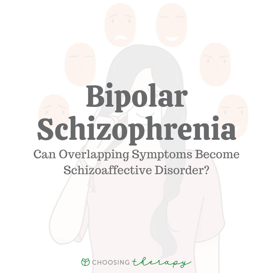 Can I Be Diagnosed With Bipolar And Schizophrenia 