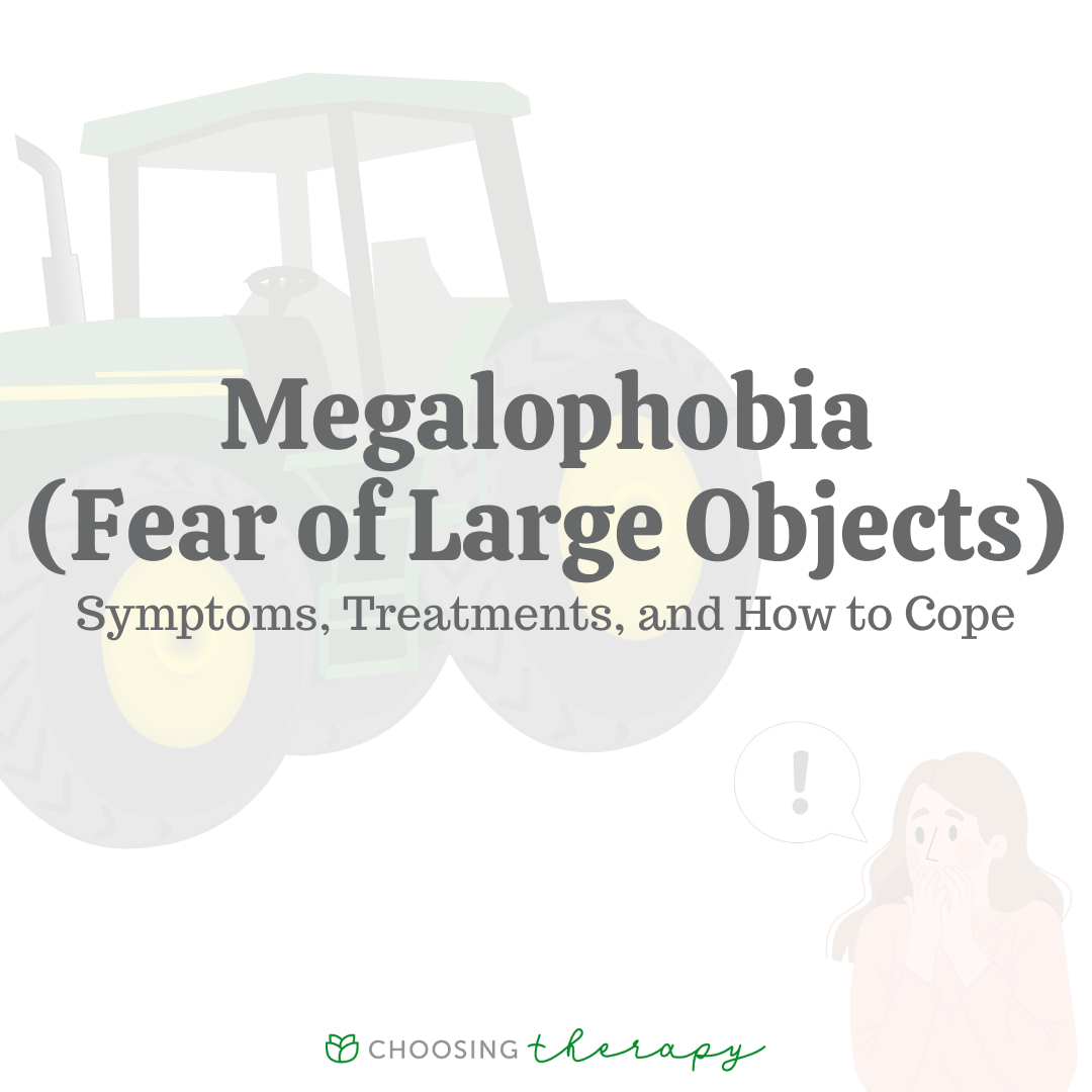 Megalophobia Fear of Large Objects