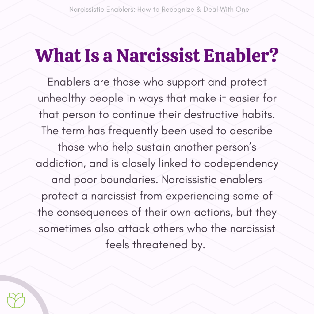 Enabling a Narcissist: How & Why This Happens