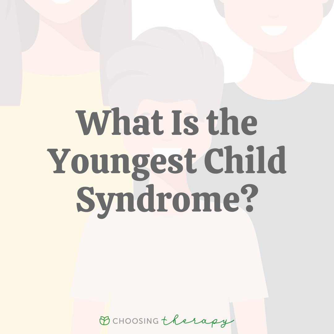 Youngest Child Syndrome: 8 Common Characteristics