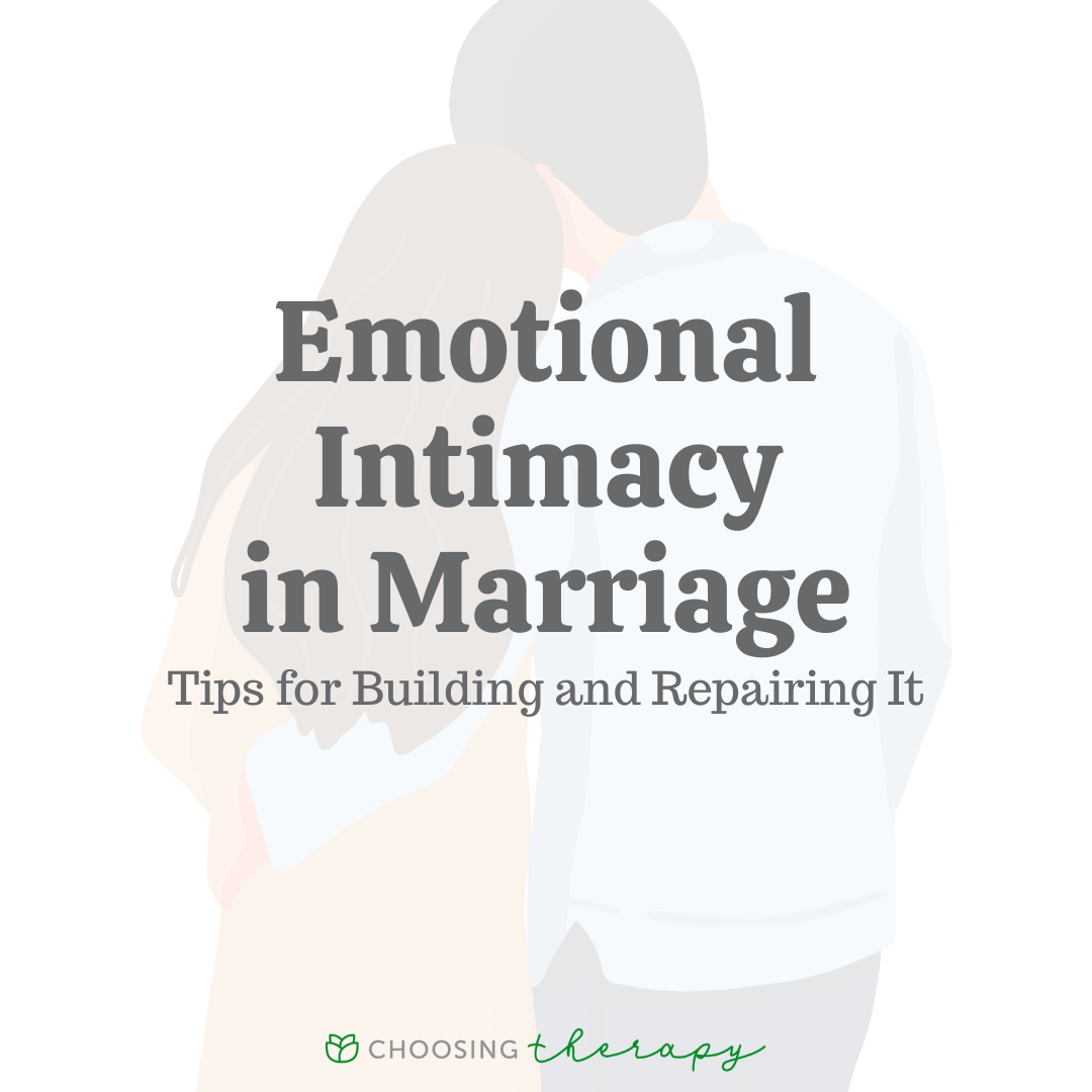 15 Tips To Grow Emotional Intimacy In Your Marriage 7925